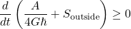 \[ \frac{d}{dt} \left( \frac{A}{4G\hbar} + S_{\text{outside}} \right) \geq 0 \]
